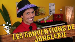 LES CONVENTIONS DE JONGLERIE 🤹‍♂️ cest COOL  👌 [upl. by Etnomaj]