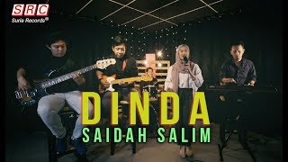 Dinda Jangan Marah Marah  Saidah Salim [upl. by Sucrad189]