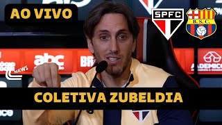 COLETIVA ZUBELDIA AO VIVO SÃƒO PAULO X BARCELONA DE GUAYAQUIL  COPA LIBERTADORES DIRETO DO EQUADOR [upl. by Mungo]