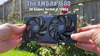 The AMD Radeon RX 7600  30 Games Tested at 1080p [upl. by Ynnavoj687]