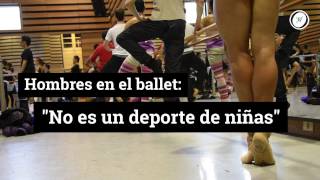 Bailarines de ballet los hombres que enfrentaron el prejuicio [upl. by Assilana]