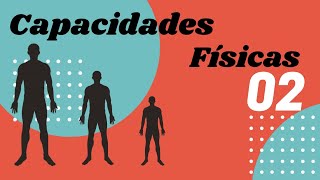 Capacidades Físicas Parte 2 [upl. by Xxam254]