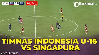 🔴LIVE SCORE  TIMNAS INDONESIA U 16 VS SINGAPURA  Piala AFF U16 2024  Live Score [upl. by Sanford]