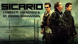 Sicario Soundtrack  Jóhann Jóhannsson [upl. by Notsuoh]