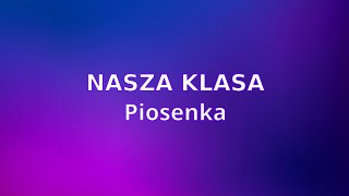 Nasza Klasa  Piosenka [upl. by Candace]