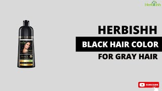 Herbishh Hair Color Shampoo for Gray Hair – Long Lasting BLACK  Herbishh [upl. by Allekim]