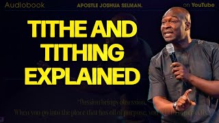 Apostle Joshua Selman  TITHE AND TITHING EXPLAINED [upl. by King]