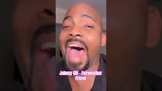 Johnny Gill  Fairweather Friend iamasound singer thezacklandry johnnygill rnb tbt viralvideo [upl. by Ahsaelat]