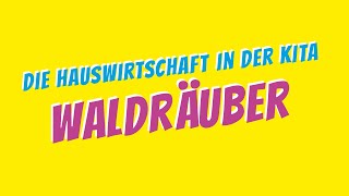 Hauswirtschaft Kita Waldräuber [upl. by Wallach]