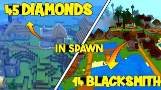 💥😱45 DIAMONDS 💎 amp 14 BLACKSMITH🤩 At spwan  Minecraft 120 seeds pocket edition [upl. by Eniger82]