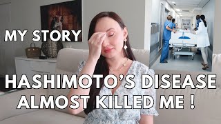 HOW HASHIMOTOS DISEASE ALMOST KILLED ME  SHOCKING STORY OF AUTOIMMUNE CONDITION [upl. by Mort757]