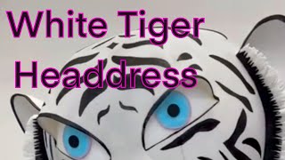 DIY white tiger headdress made by Tentacle Studio [upl. by Ryun]