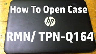 How To Open Case HP TPNQ164 [upl. by Caddric]