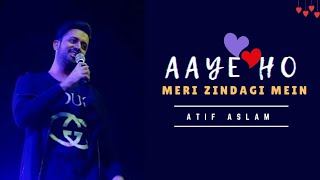 Aaye Ho meri zindagi Mein  Atif aslam  Aicover  Unplugged [upl. by Jeu]