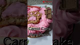 PASTEL de ZANAHORIA para PERROS Torta de Cumpleaños para Perros Con productos aptos para ellos [upl. by Isador]