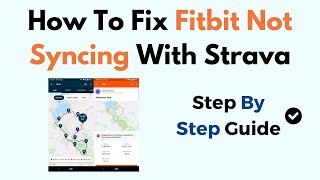 How To Fix Fitbit Not Syncing With Strava [upl. by Amelita552]