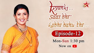 Kyunki Saas Bhi Kabhi Bahu ThiSeason 1  Episode 12 [upl. by Edbert]