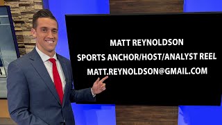 Matt Reynoldson 2024 Sports AnchorHostAnalyst Reel [upl. by Tavy89]