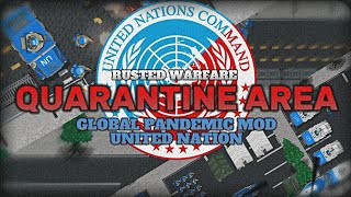 Global Pandemic Mod United Nation  Rusted Warfare Mod  Quarantine Area [upl. by Mcculloch]