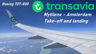 ✈️ TAKEOFF amp LANDING Transavia  Mytilene to Amsterdam  Boeing 737800 [upl. by Einnig]