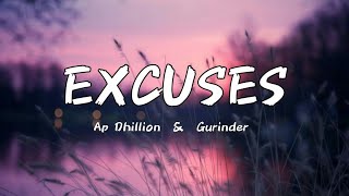 Excuses  Lyrics  AP Dhillon Gurinder [upl. by Maze]