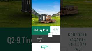 🌿 Q29 Tiny House Konforlu Yaşamın En Doğal Hali 🏡 [upl. by Fawne]