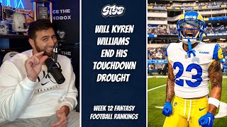 Will Kyren Williams End his Touchdown Drought  Week 12 Fantasy Football Rankings [upl. by God688]