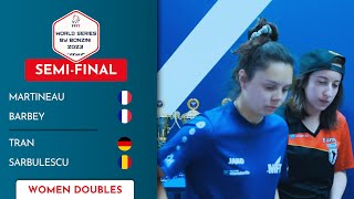 2023 ITSF World Series Bonzini  Women Doubles SemiFinal  MARTINEAU  BARBEY vs TRAN  SARBULESCU [upl. by Jeraldine343]