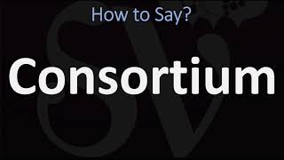 How to Pronounce Consortium 3 WAYS British Vs USAmerican English Pronunciation [upl. by Yelahc]