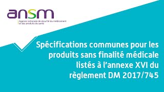 Les produits sans finalité médicale listés à l’annexe XVI du règlement UE 2017745  webinaire 10 [upl. by Nav]