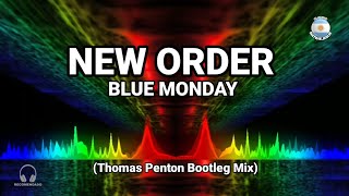 Retro Remix  New Order  Blue Monday Thomas Penton Bootleg Mix [upl. by Dorri543]