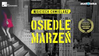 quotOsiedle marzeńquot  audiobook [upl. by Thorma889]