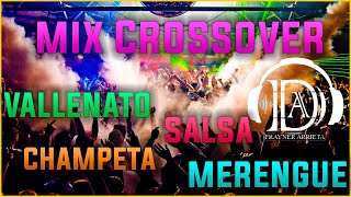 MÚSICA PARA DISCOTECA CROSSOVER 5 SALSA VALLENATO CHAMPETA MERENGUE 2021 MIX CROSSOVER [upl. by Anahsed]