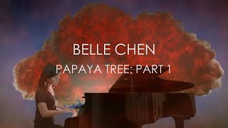 Belle Chen  Papaya Tree Part 1 Official Music Video [upl. by Tnecniv]