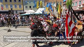 Frundsbergfest 2023 quotGewalthaufenquot der Mindelheimer Landsknechte [upl. by Orips588]