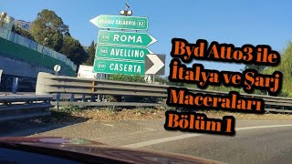 byd Atto3 ile Yunanistan ve İtalya Turu Bölüm 2 Maceralı İtalya Part 1 [upl. by Ikila]