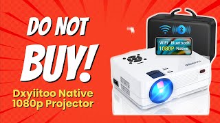 DONT BUY Dxyiitoo Native 1080p Projector BEFORE WATCHING THIS VIDEO 🚫📽️ [upl. by Watkins]