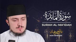 SURAH MAIDAH 05  Fatih Seferagic  Ramadan 2020  Quran Recitation w English Translation [upl. by Assillem793]