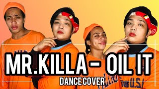 MRKILLAOIL IT  DANCE CHOREOGRAPHY  kenLuampJosland [upl. by Cuttie]