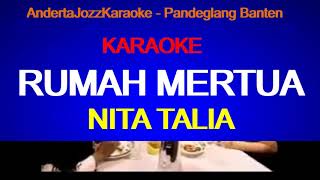 KARAOKE  RUMAH MERTUA  NITA TALIA [upl. by Chico]