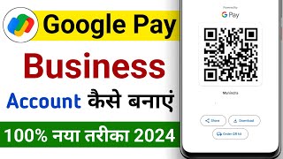 google pay business account kaise banaye new process 2024  gpay business account kaise banaye [upl. by Ahsieit18]