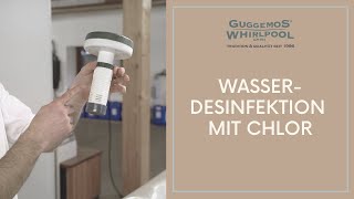 Wasserdesinfektion  Chlor  Whirlpool Guggemos [upl. by Annadal]