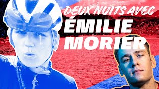 DEUX NUITS AVEC UNE TRIATHLÈTE INCROYABLE ÉMILIE MORIER [upl. by Aurea]