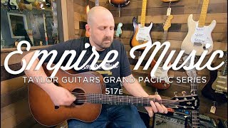 Taylor Builders Edition Grand Pacific 517e Dreadnought Review [upl. by Llerreg]