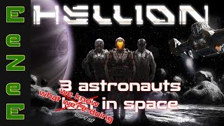 Hellion 3 Astronauts F About In Space [upl. by Aihsad]