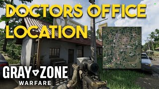 Nam Thaven Doctors Office Location  Gray Zone Warfare [upl. by Ruenhcs62]