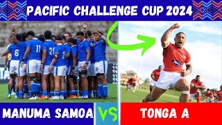 Pacific Challenge Cup 2024  Manuma Samoa Vs Tonga A  Challenge Cup Highlights  Fans Reactions [upl. by Poole694]