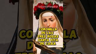 SANTA RITA DE CASIA  Milagrosa coronilla de las 3 rosas [upl. by Aimaj]