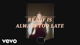 Sinead Harnett  Ready Is Always Too Late Official Lyric Video [upl. by Gherlein]