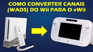 COMO CONVERTER CANAIS WADs DE WII PARA O VWII DO NINTENDO WII U  TUTORIAL [upl. by Anahpos363]